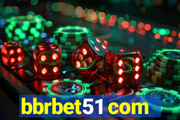 bbrbet51 com